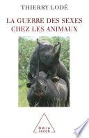 La Guerre des sexes chez les animaux