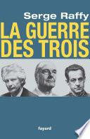 La guerre des Trois