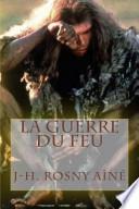 La Guerre Du Feu