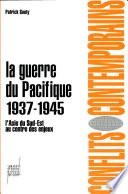 La guerre du Pacifique, 7 juillet 1937-2 septembre 1945
