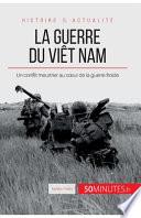 La guerre du Viêt Nam