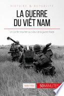 La guerre du Viêt Nam