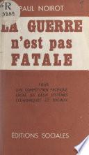 La guerre n'est pas fatale