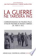 La guerre ne tardera pas