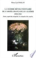 La guerre révolutionnaire de l'Armée française en Algérie, 1954-1961