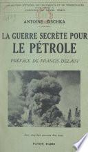 La guerre secrète pour le pétrole