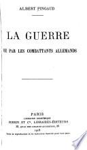 La guerre vue par les combattants allemands