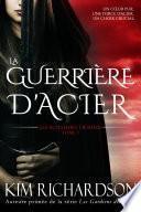 La Guerrière d’Acier (Les Royaumes Désunis, Tome 1)