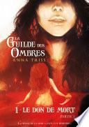 La Guilde des Ombres - Tome 1