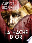 La Hache d'Or