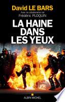 La Haine dans les yeux