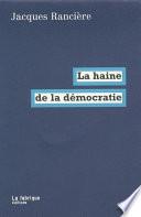 La haine de la démocratie
