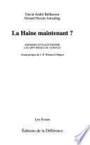 La haine maintenant?