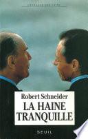 La Haine tranquille
