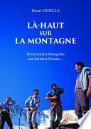 Là-haut sur la montagne