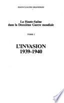 La Haute-Saône dans la Deuxième Guerre mondiale: L'invasion, 1939-1940