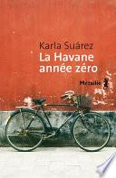 La Havane année zéro