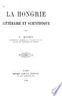 La Hongrie littéraire et scientifique