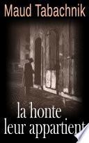 La Honte leur appartient