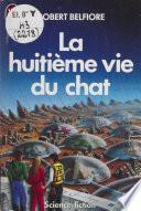 La Huitième Vie du chat