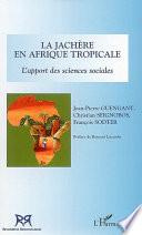 La Jachère en Afrique tropicale