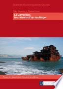 La Jamaïque, les raisons d'un naufrage