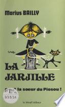 La Jarjille : c'est la sœur du Piosou !