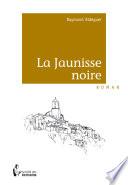 La Jaunisse noire