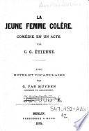 La jeune femme colère: comedie en un acte et en prose