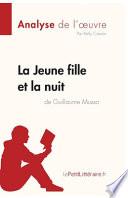 La Jeune Fille et la nuit de Guillaume Musso (Analyse de l'oeuvre)