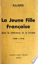 La Jeune fille française dans la littérature et la société