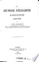 La jeunesse d'Elisabeth d'Angleterre (1533-1558)