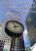 La jeunesse d'un baby boomer (chronologie 1955-1975)