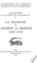 La jeunesse de Laurent de Médicis (1449-1478).