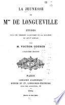 La jeunesse de Mme de Longueville