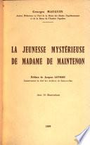 La jeunesse mystérieuse de Madame de Maintenon