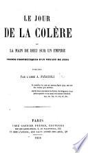 La Jour de la Colère, ou le Main de Dieu sur un Empire, visions prophétiques d'un voyage de Juda