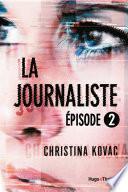 La journaliste Episode 2