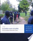 La justice court-circuitee Les lois et procedures antiterroristes en France