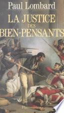 La justice des bien-pensants, 1799-1871