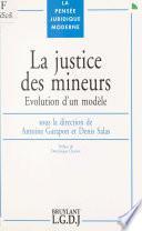 La justice des mineurs : évolution d'un modèle