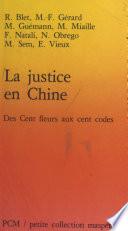 La Justice en Chine : des cent fleurs aux cent codes