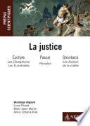 La Justice : Eschyle, Pascal, Steinbeck