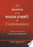La Justice et la Maison d'Arrêt de Coulommiers