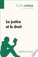 La justice et le droit (Fiche notion)
