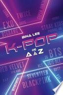 La K-pop de A à Z