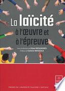 La laïcité à l'œuvre et à l'épreuve