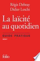 La laïcité au quotidien. Guide pratique