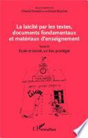 La laïcité par les textes: École et laïcité, un lien privilégié