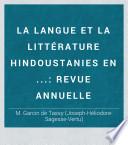 La langue et la littérature hindoustanies en ...